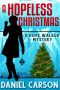 [Hope Walker Mystery 05] • A Hopeless Christmas